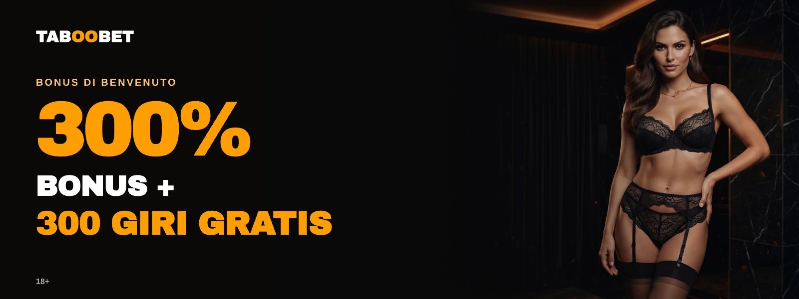 Banner promozionale TabooBet: bonus del 300% e 300 giri gratis; controllare condizioni e validità regionale.